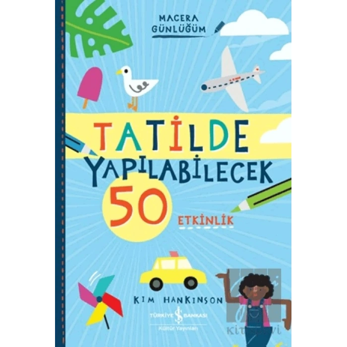 Tatilde Yapılabilecek 50 Etkinlik - Macera Günlüğüm