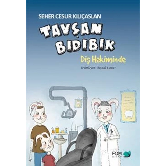 Tavşan Bıdık Diş Hekiminde