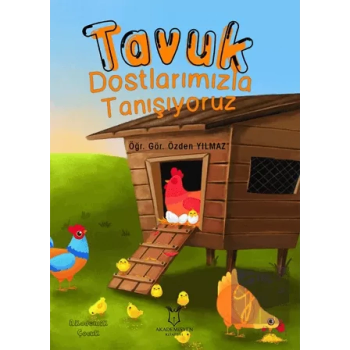 Tavuk Dostlarımızla Tanışıyoruz