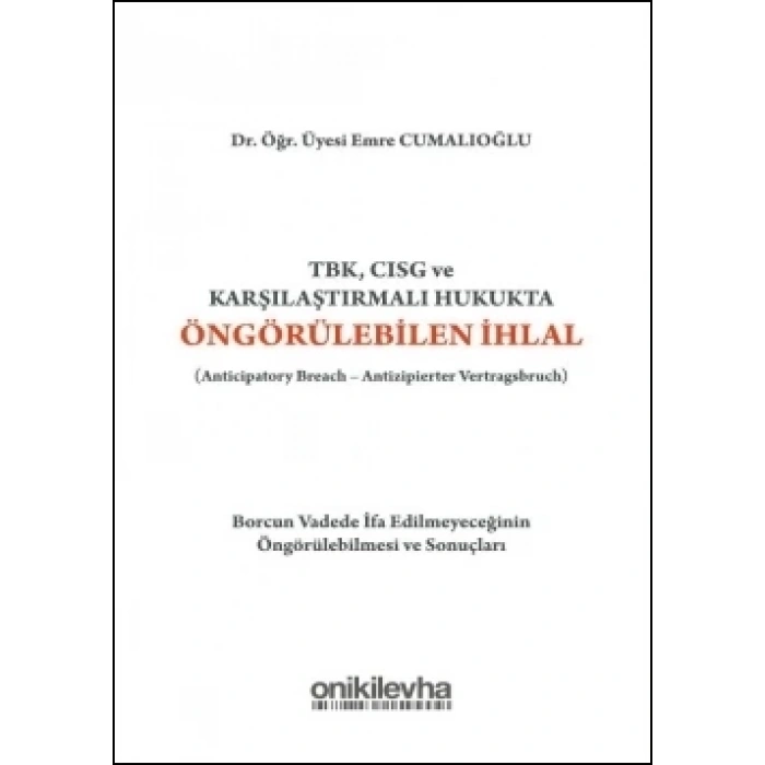 TBK, CISG ve Karşılaştırmalı Hukukta Öngörülebilen İhlal