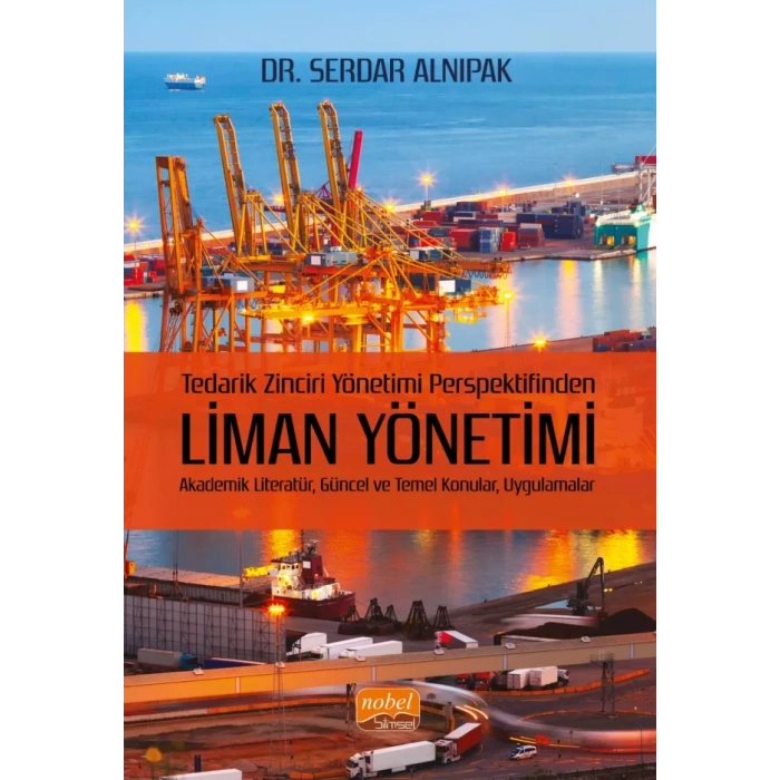 Tedarik Zinciri Yönetimi Perspektifinden LİMAN YÖNETİMİ