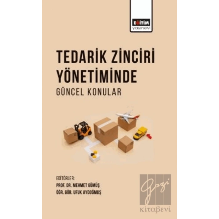 Tedarik Zinciri Yönetiminde Güncel Konular