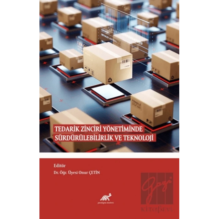 Tedarik Zinciri Yönetiminde Sürdürülebilirlik ve Teknoloji