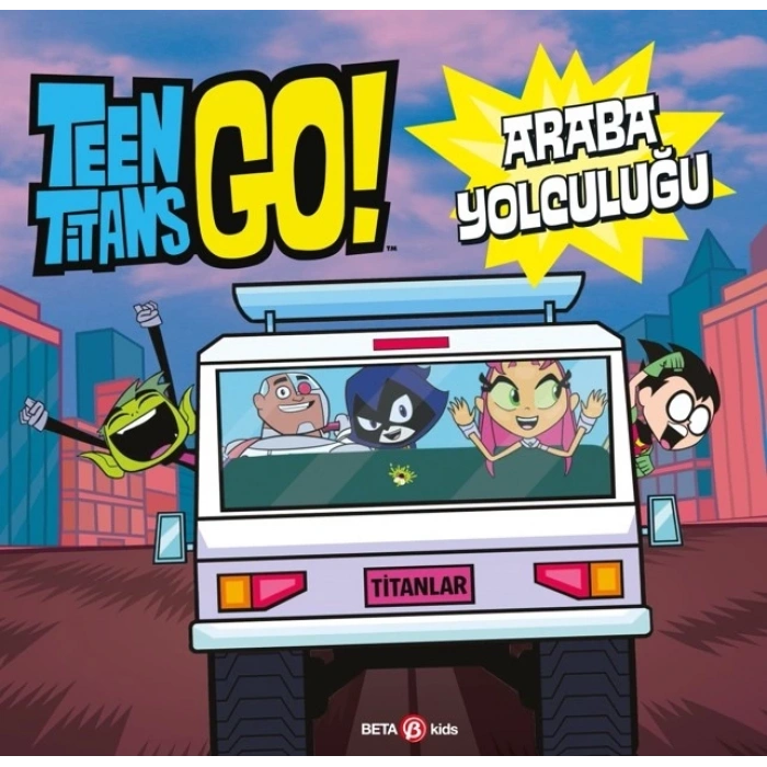 Teen Titans GO! Araba Yolculuğu