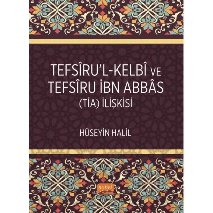 Tefsîru’l-Kelbî ve Tefsîru İbn Abbâs (TİA) İlişkisi