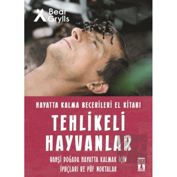 Tehlikeli Hayvanlar - Hayatta Kalma Becerileri El Kitabı