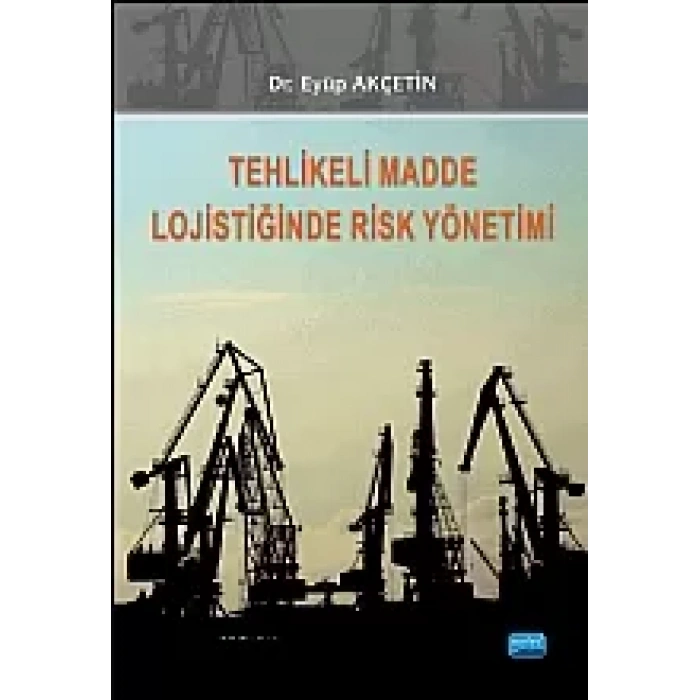 Tehlikeli Madde Lojistiğinde Risk Yönetimi