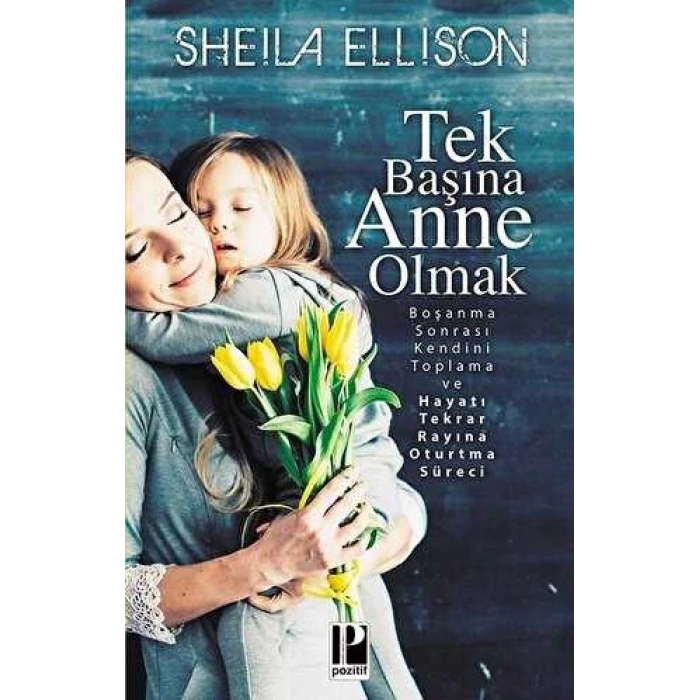 Tek Başına Anne Olmak