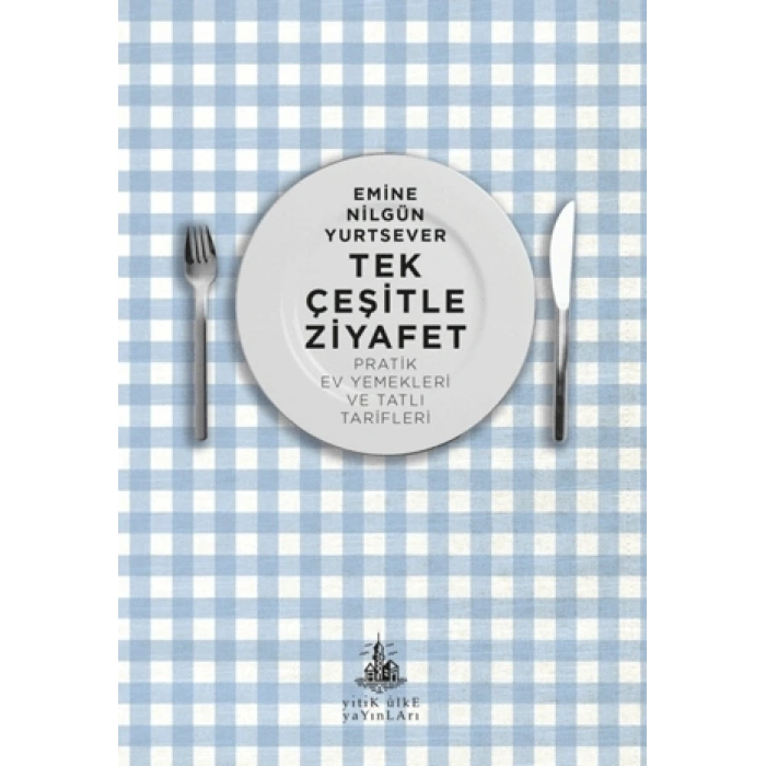 Tek Çeşitle Ziyafet