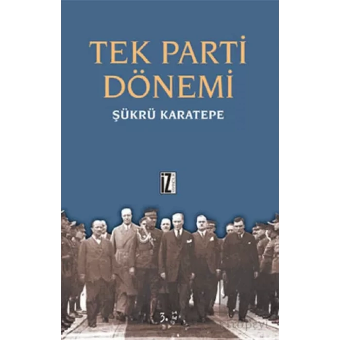Tek Parti Dönemi