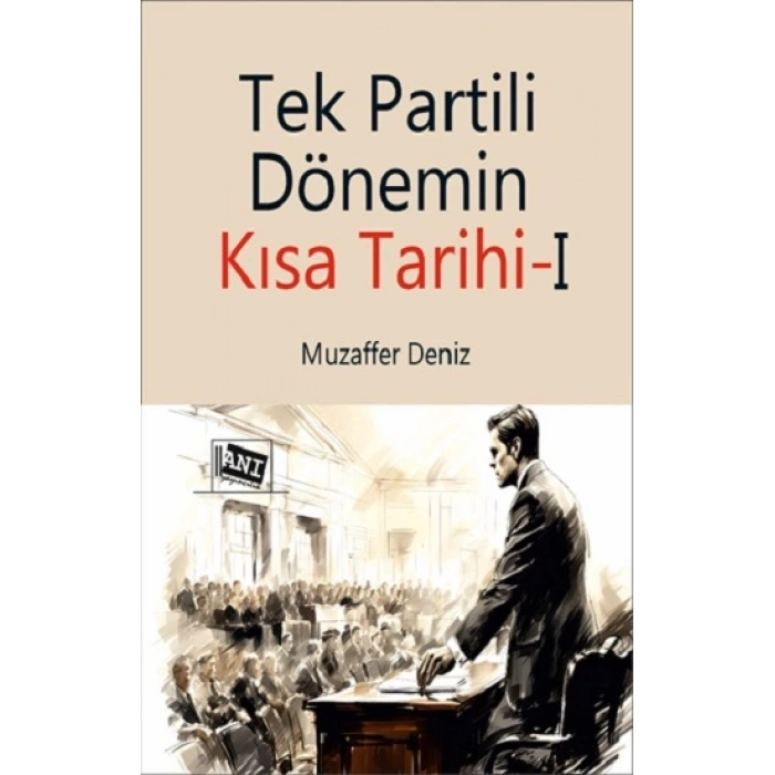 Tek Partili Dönemin Kısa Tarihi