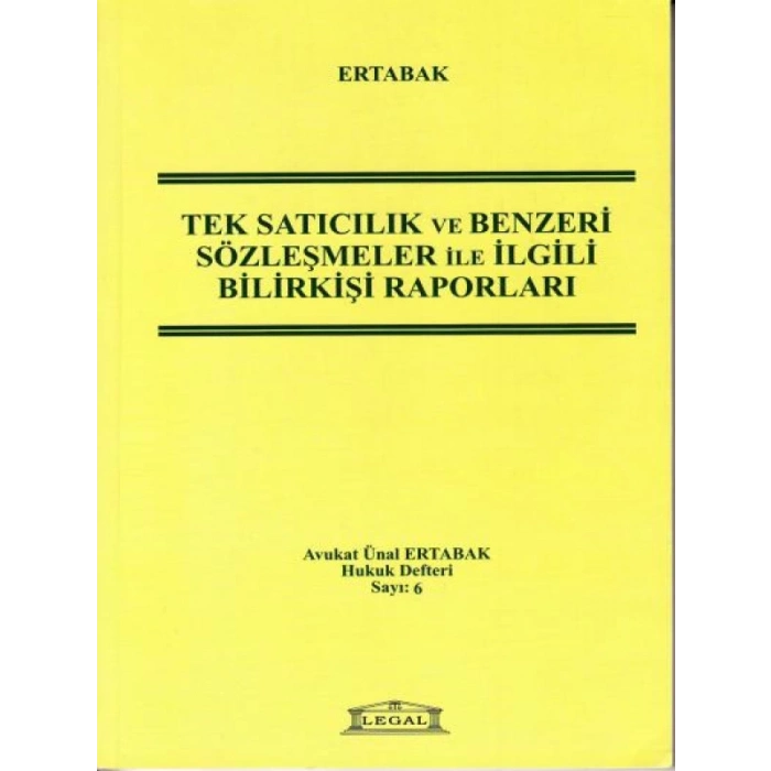 Tek Satıcılık ve Benzeri Sözleşmeler ile İlgili Bilirkişi Raporları