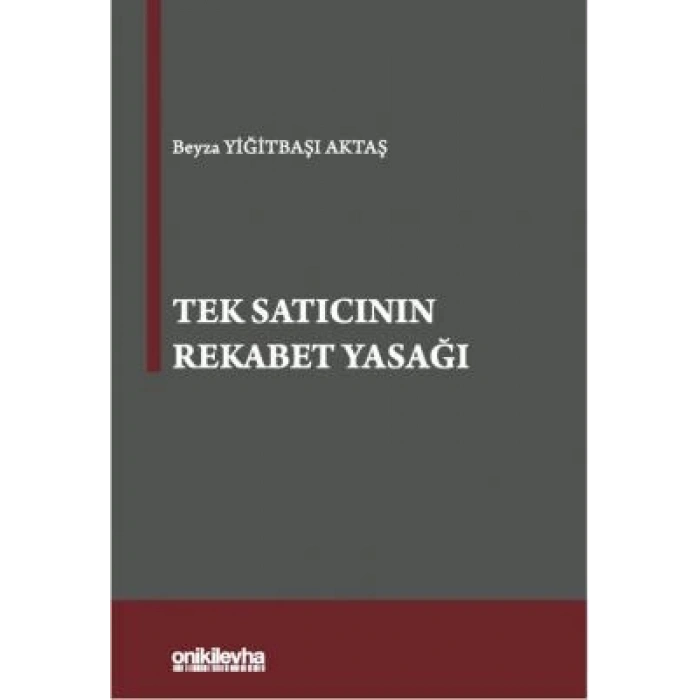 Tek Satıcının Rekabet Yasağı