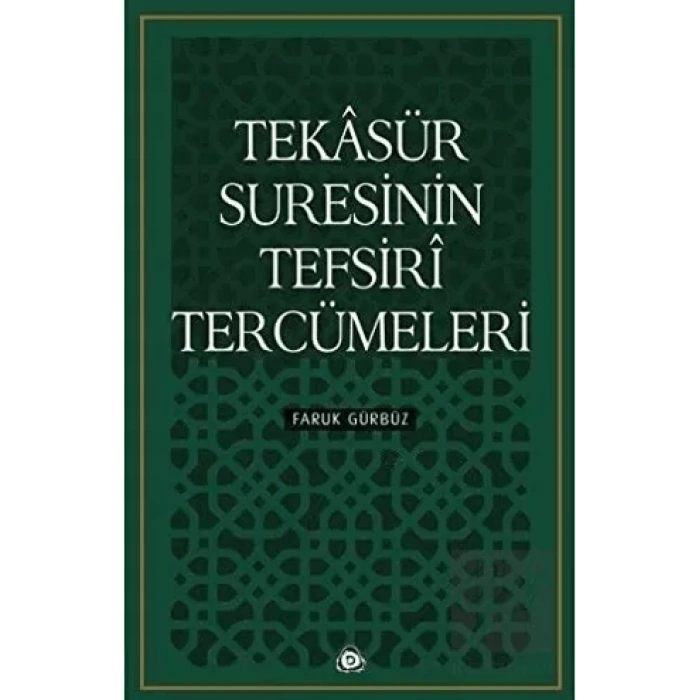 Tekasür Suresinin Tefsiri Tercümeleri