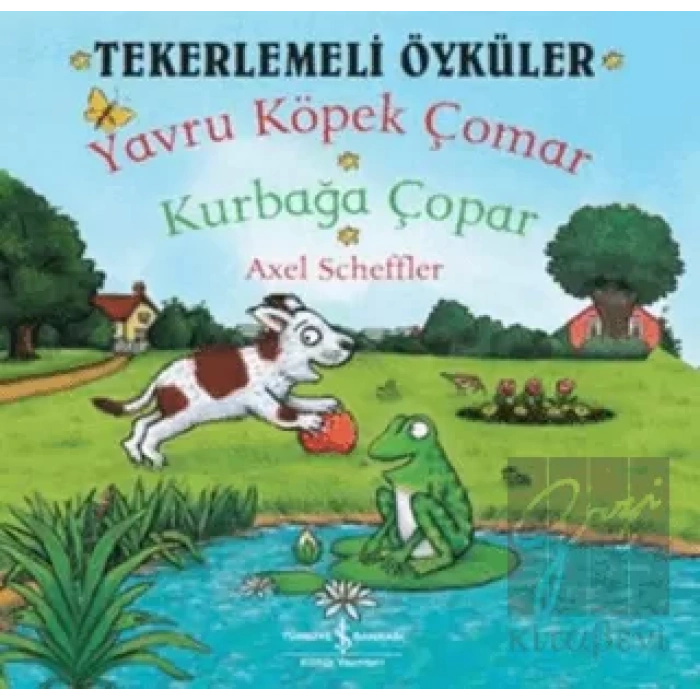 Tekerlemeli Öyküler : Yavru Köpek Çomar - Kurbağa Çopar