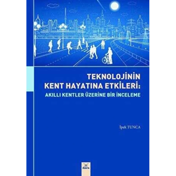 Teknoljinin Kent Hayatına Etkileri