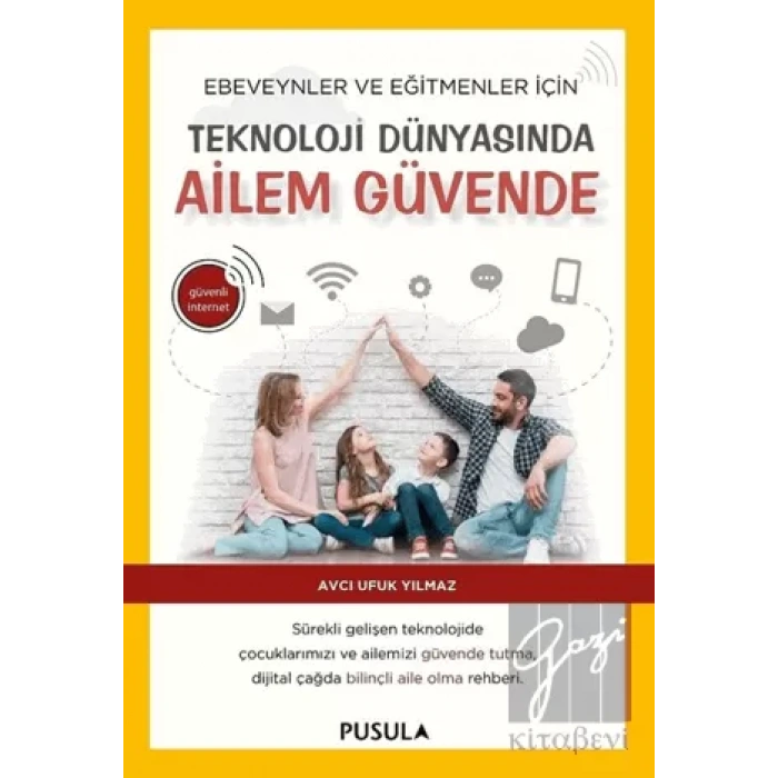 Teknoloji Dünyasında Ailem Güvende