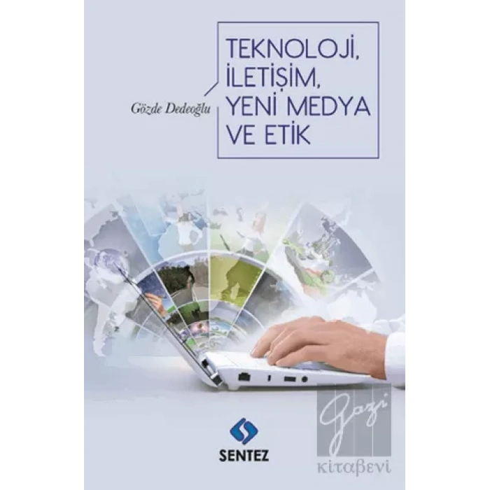 Teknoloji İletişim Yeni Medya ve Etik