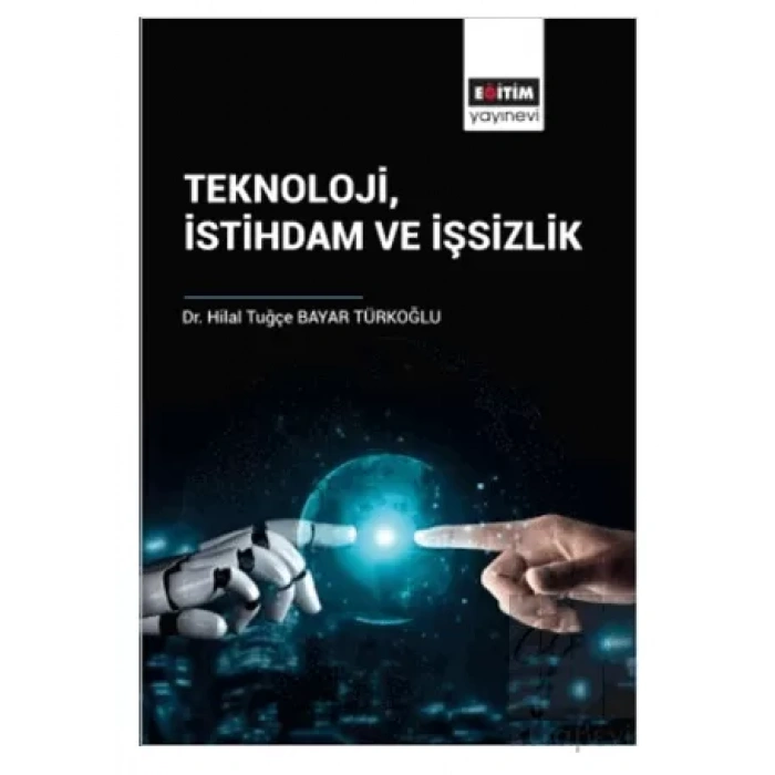 Teknoloji İstihdam ve İşsizlik