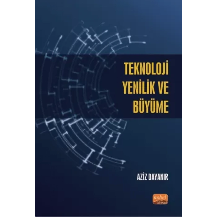 Teknoloji, Yenilik ve Büyüme