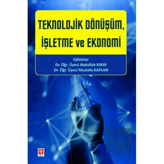 Teknolojik Dönüşüm, İşletme ve Ekonomi