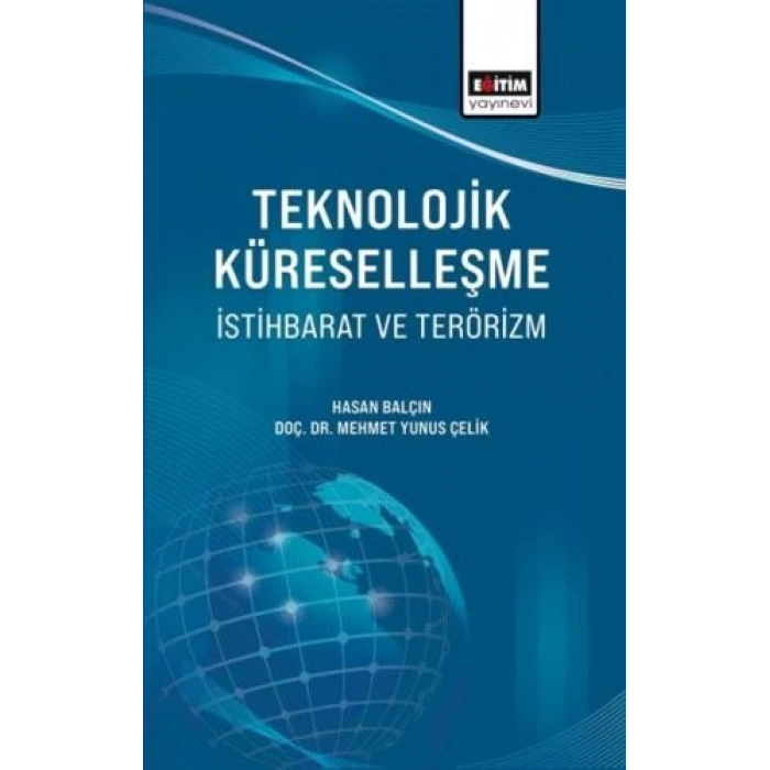 Teknolojik Küreselleşme, İstihbarat ve Terörizm
