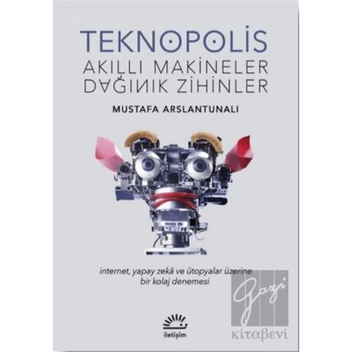 Teknopolis: Akıllı Makineler Dağınık Zihinler