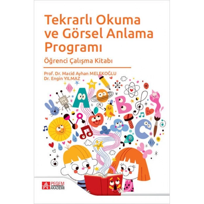 Tekrarlı Okuma ve Görsel Anlama Programı Öğrenci Çalışma Kitabı