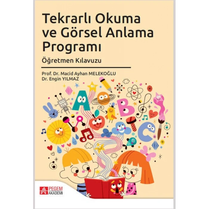 Tekrarlı Okuma ve Görsel Anlama Programı Öğretmen Kılavuzu