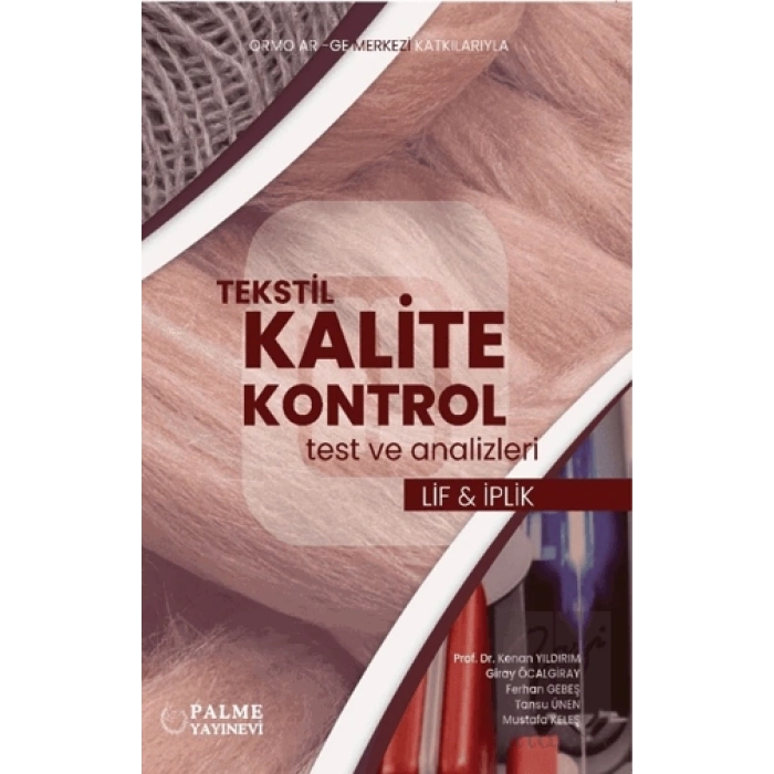 Tekstil Kalite Kontrol Test Ve Analizleri Lif Ve İplik