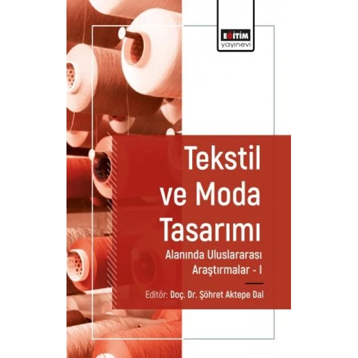 Tekstil ve Moda Tasarımı Alanında Araştırmalar I