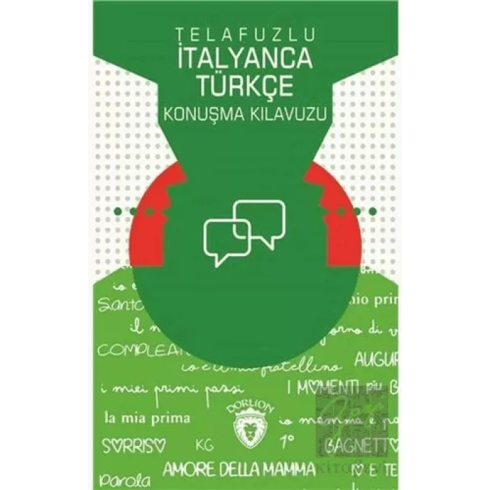 Telafuzlu İtanyanca Türkçe Konuşma Kılavuzu (Sözlük İlaveli)