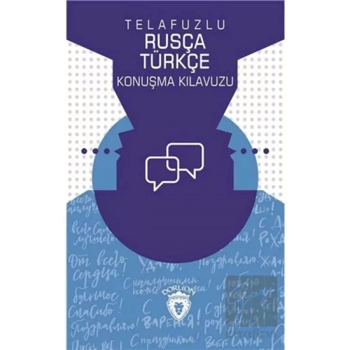 Telafuzlu Rusça Türkçe Konuşma Kılavuzu (Sözlük İlaveli)
