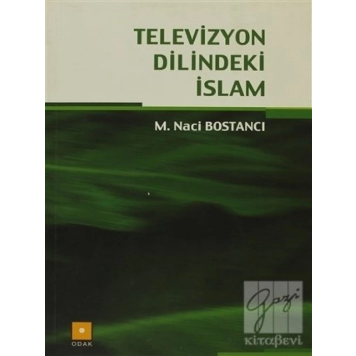 Televizyon Dilindeki İslam - M. Naci Bostancı