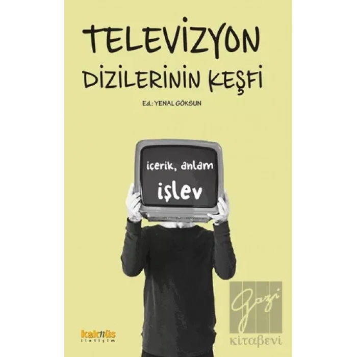 Televizyon Dizilerinin Keşfi: İçerik, Anlam, İşlev