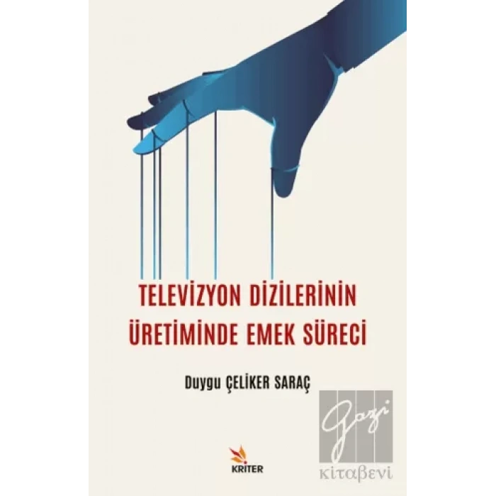 Televizyon Dizilerinin Üretiminde Emek Süreci