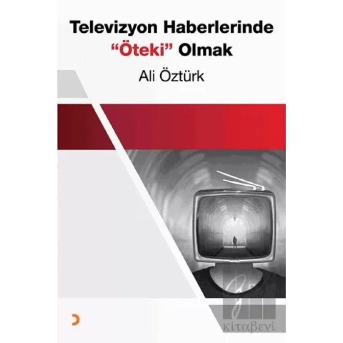 Televizyon Haberlerinde Öteki Olmak