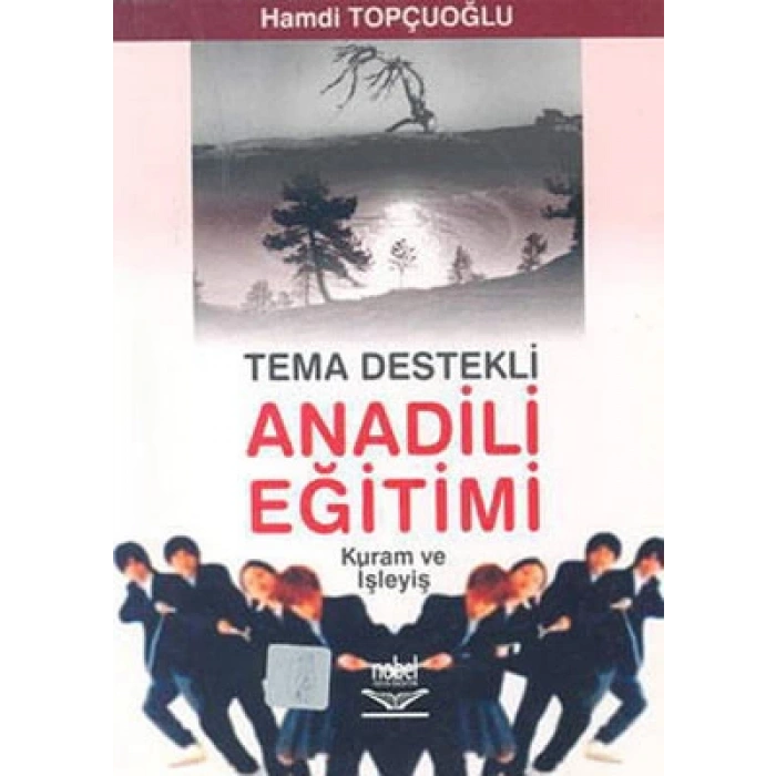 Tema Destekli Anadili Eğitimi Kuram ve İşleyiş