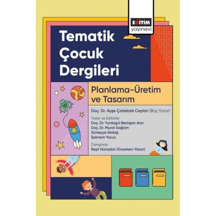 Tematik Çocuk Dergileri: Planlama-Üretim ve Tasarım