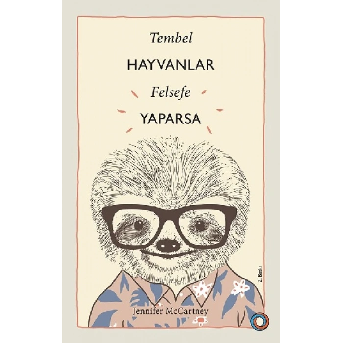 Tembel Hayvanlar Felsefe  Yaparsa