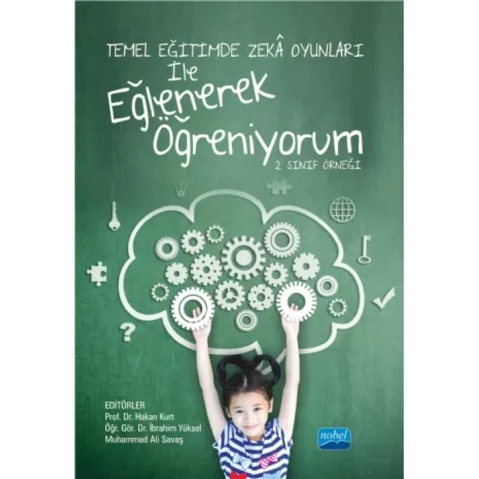 Temel Eğitimde Zekâ Oyunları İle Eğlenerek Öğreniyorum -2. Sınıf Örneği-