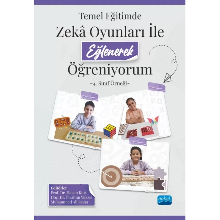 TEMEL EĞİTİMDE ZEKÂ OYUNLARI İLE EĞLENEREK ÖĞRENİYORUM - 4. Sınıf Örneği