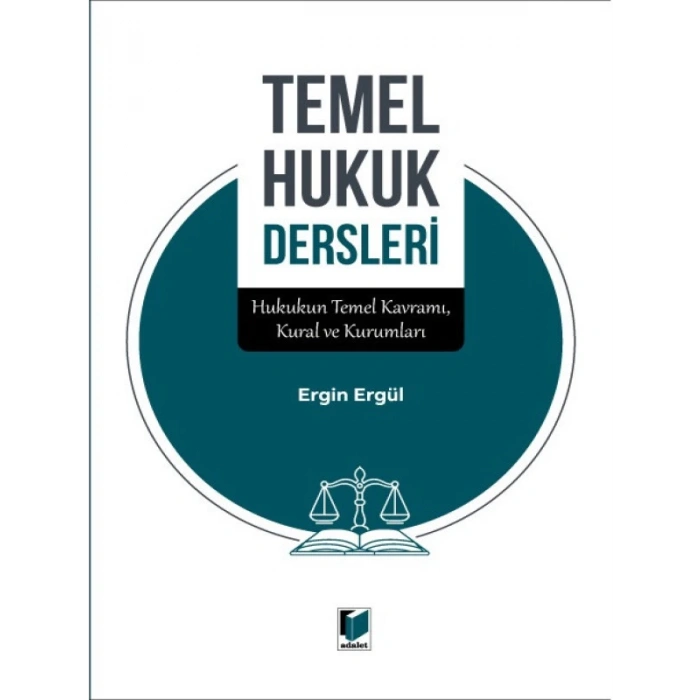 Temel Hukuk Dersleri - Ergin Ergül