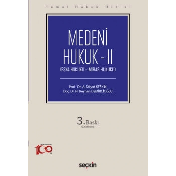 Temel Hukuk DizisiMedeni Hukuk – II (THD) (Eşya Hukuku – Miras Hukuku)