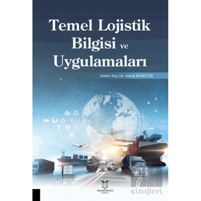 Temel Lojistik Bilgisi ve Uygulamaları