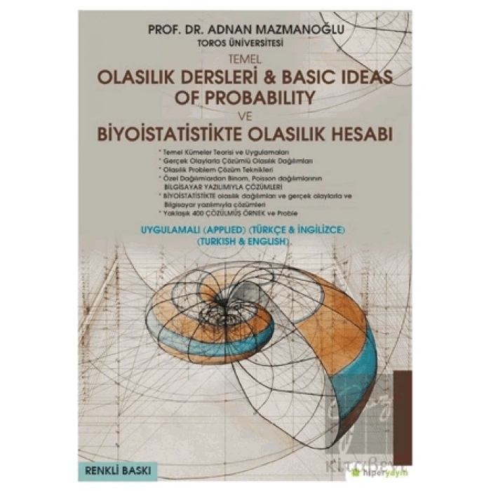 Temel Olasılık Dersleri - Basic Ideas of Probability ve Biyoistatistikte Olasılık Hesabı (Uygulamalı Türkçe - İngilizce)