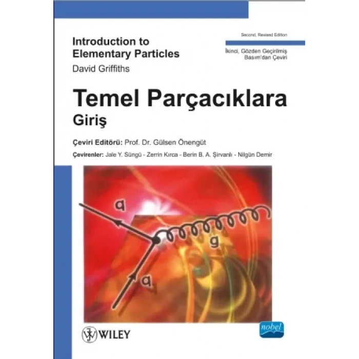 TEMEL PARÇACIKLARA GİRİŞ - Introduction to Elementary Particles