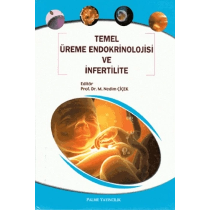 TEMEL ÜREME ENDOKRİNOLOJİSİ VE İNFERTİLİTE -PALME Y.