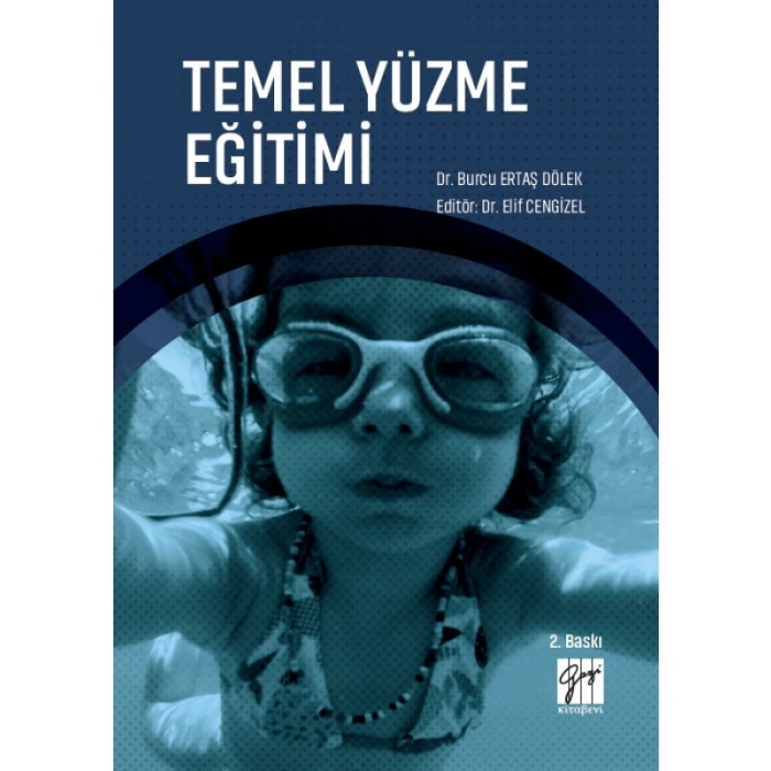Temel Yüzme Eğitimi - Dr. Burcu ERTAŞ DÖLEK - Dr. Elif CENGİZEL