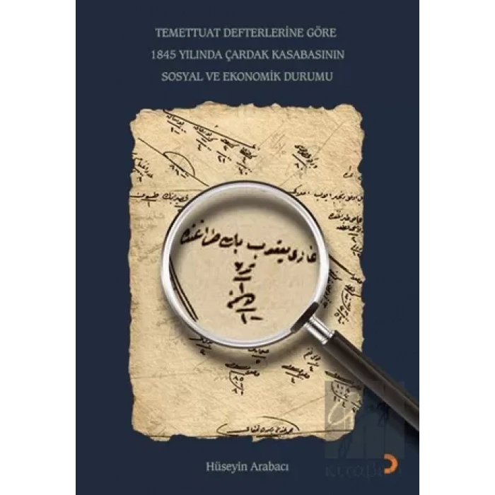 Temettuat Defterlerine Göre 1845 Yılında Çardak Kasabasının Sosyal ve Ekonomik Durumu